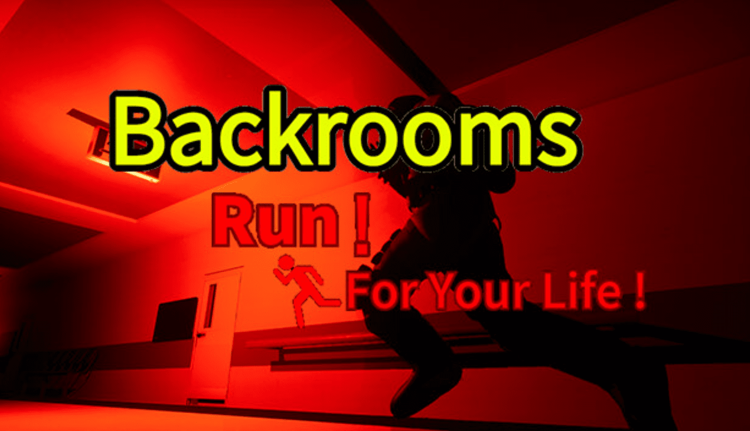 Backrooms Run For Your Life! Free Download