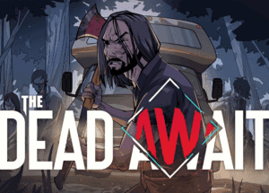 The Dead Await Free Download for Windows PC